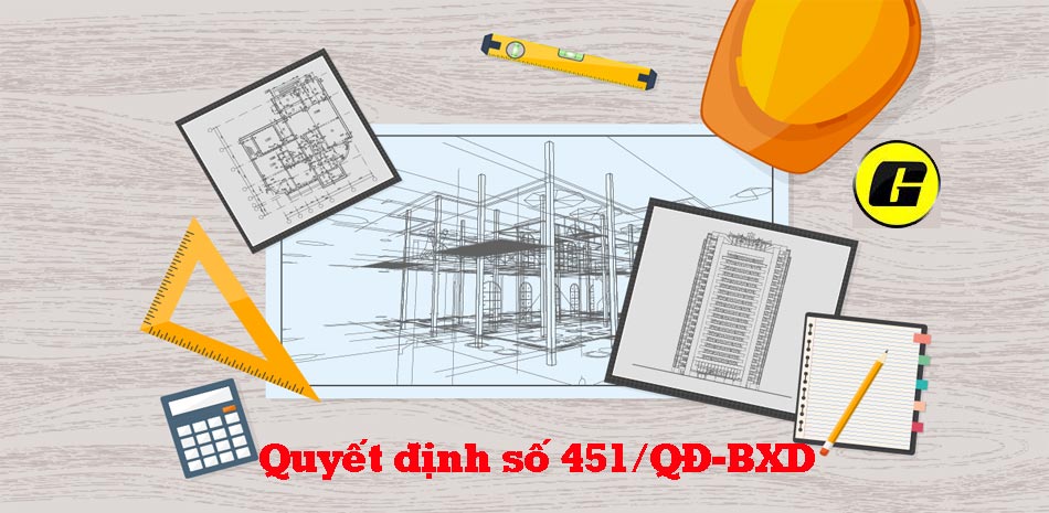 Học đo bóc khối lượng xây dựng phải biết quyết định số 451/QĐ-BXD